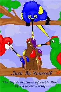 Just Be Yourself