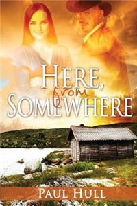 Here from Somewhere