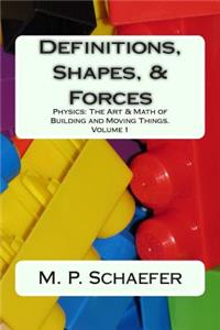 Definitions, Shapes, and Forces