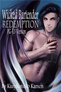 Wicked Bartender Redemption PG-13 Version