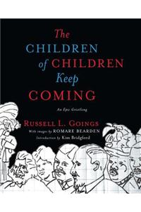 Children of Children Keep Coming