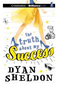 The Truth about My Success