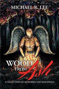 Wood from Ash