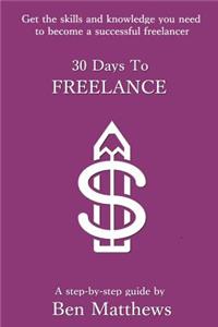 30 Days To Freelance