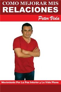 Como Mejorar Mis Relaciones