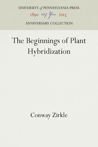 Beginnings of Plant Hybridization