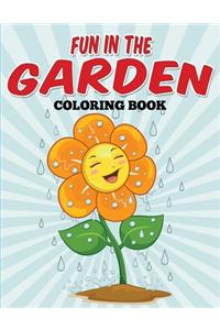 Fun In The Garden Coloring Book