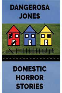 Domestic Horror Stories