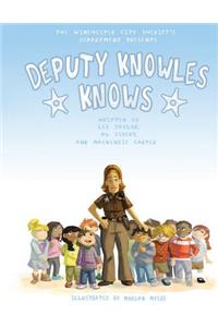 Deputy Knowles Knows