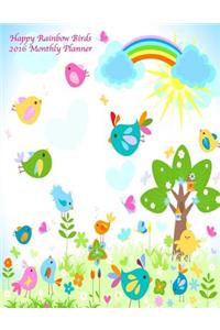 Happy Rainbow Birds 2016 Monthly Planner