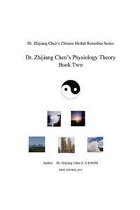 Dr. Zhijiang Chen's Physiology Theory Book Two