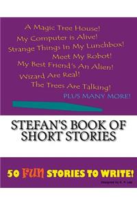 Stefan's Book Of Short Stories