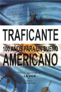 100 años para un sueño americano