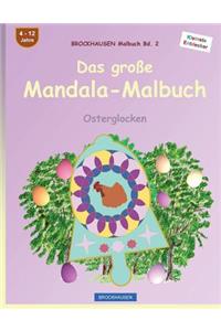 BROCKHAUSEN Malbuch Bd. 2 - Das große Mandala-Malbuch