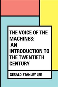 Voice of the Machines