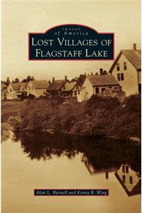 Lost Villages of Flagstaff Lake