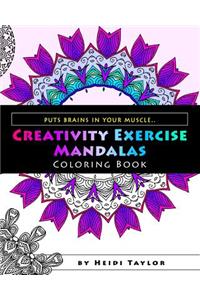 Adult Coloring Book: Creativity Exercise Mandalas - Coloring Book