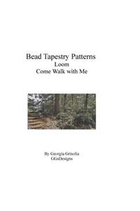 Bead Tapestry Patterns Loom Come Walk With Me