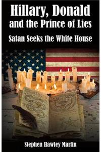 Hillary, Donald, & the Prince of Lies