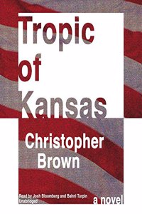 Tropic of Kansas Lib/E