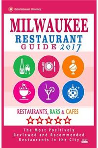 Milwaukee Restaurant Guide 2017