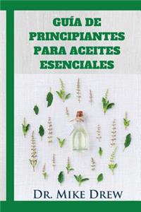 Aceites esenciales para principiantes