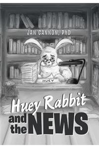 Huey Rabbit and the News