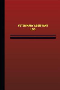 Veterinarian Assistant Log (Logbook, Journal - 124 pages, 6 x 9 inches)