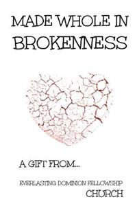Made Whole in Brokenness