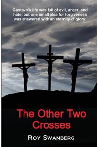 The Other Two Crosses