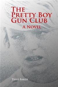 Pretty Boy Gun Club