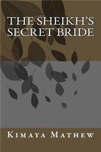 Sheikh's Secret Bride
