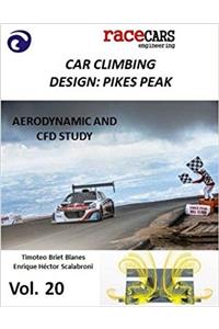 Climbing Car Design - Pikes Peak: Aerodynamic and Cfd Analysis: Downforce, Drag and Aero-balance for Pikes Peak Car