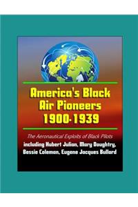 America's Black Air Pioneers, 1900-1939