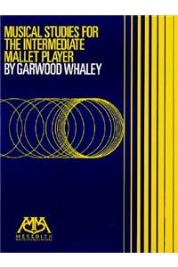 Musical Studies for the Intermediate Mallet Player