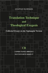 Translation Technique and Theological Exegesis