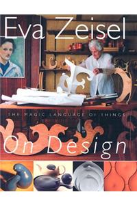 Eva Zeisel on Design