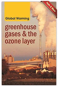 Global Warming: Greenhouse Gases and the Ozone Layer - Vol. 140: Greenhouse Gases & the Ozone Layer
