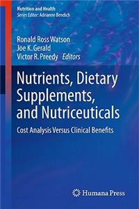 Nutrients, Dietary Supplements, and Nutriceuticals