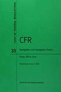 Code of Federal Regulations Title 33, Navigation and Navigable Waters, Parts 200-End, 2015