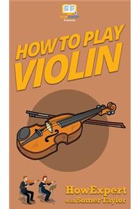 How To Play Violin