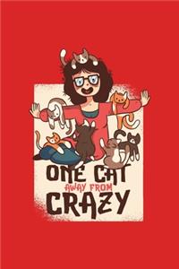 One Cat Away From Crazy