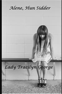 Alene, Hun Sidder