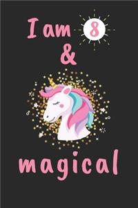 I am 8 & Magical!