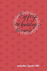 Enjoy the holidays season The Couples Journal Special Gift: Lined valentine's day personalized / Valentine Diary Gift, 120 Pages, 6x9, Soft Cover, Glossy Finish