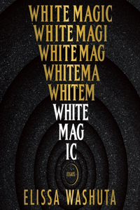 White Magic Lib/E