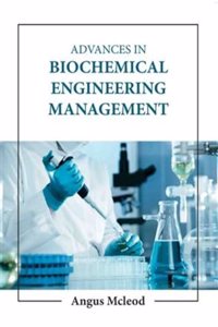 Advances In Biochemical Engineering Management (Hb 2023)