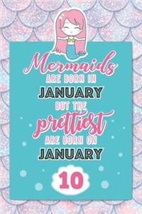 Mermaids Are Born In January But The Prettiest Are Born On January 10