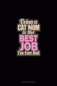 Being A Cat Mom Is The Best Job I've Ever Had