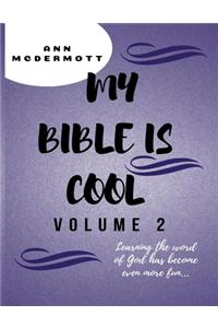 My Bible is Cool - Volume 2